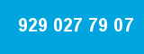 929 027 79 07